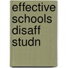 Effective Schools Disaff Studn by Paul Cooper