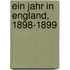 Ein Jahr In England, 1898-1899