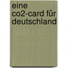 Eine Co2-card Für Deutschland door Benjamin Wolff