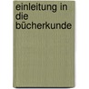 Einleitung In Die Bücherkunde door Johann Nepomuk C. Michael Denis