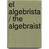 El Algebrista / The Algebraist