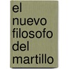 El Nuevo Filosofo del Martillo door David Lopez