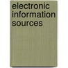 Electronic Information Sources by G.T. Kumar