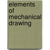 Elements of Mechanical Drawing door Gardner C. (Gardner Chace) Anthony