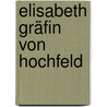 Elisabeth Gräfin von Hochfeld door Joseph Alois Gleich