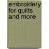 Embroidery for Quilts and More