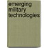 Emerging Military Technologies