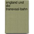 England und die Transvaal-bahn