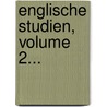 Englische Studien, Volume 2... door Onbekend