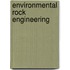 Environmental Rock Engineering