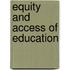 Equity and Access of Education