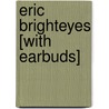 Eric Brighteyes [With Earbuds] door Sir Henry Rider Haggard