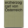 Erzherzog Carl Von Österreich door Eduard Duller