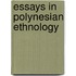 Essays In Polynesian Ethnology