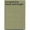 Europaischer Staats-Wahrsager. by Unknown