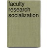 Faculty Research Socialization door Omar Jalloun