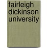 Fairleigh Dickinson University door Books Llc