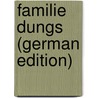 Familie Dungs (German Edition) by Aram Kurt