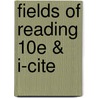 Fields of Reading 10e & I-Cite door Nancy R. Comley