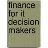 Finance For It Decision Makers door Michael Blackstaff