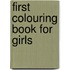 First Colouring Book for Girls