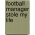 Football Manager Stole My Life
