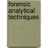 Forensic Analytical Techniques