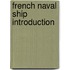 French naval ship Introduction