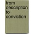 From Description to Conviction