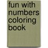Fun with Numbers Coloring Book