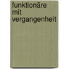 Funktionäre mit Vergangenheit door Michael Schwartz