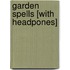 Garden Spells [With Headpones]
