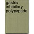 Gastric Inhibitory Polypeptide