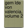 Gem Lde Von Valencia, Volume 2 door Christian August Fischer