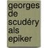 Georges de Scudéry als Epiker