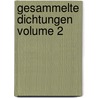 Gesammelte Dichtungen Volume 2 door Cesar Flaischlen