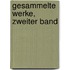 Gesammelte Werke, Zweiter Band