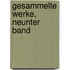 Gesammelte Werke, neunter Band