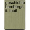 Geschichte Bambergs, Ii. Theil door Joachim Heinrich Jäck