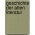 Geschichte Der Alten Literatur