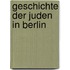 Geschichte der Juden in Berlin