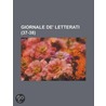 Giornale de' Letterati (37-38) door Libri Gruppo