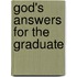 God's Answers for the Graduate
