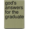 God's Answers for the Graduate door Jack Countryman