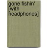 Gone Fishin' [With Headphones] door Walter Mosley