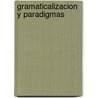 Gramaticalizacion y Paradigmas door Maria Estelles Arguedas
