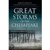 Great Storms of the Chesapeake door David Healey