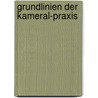 Grundlinien der Kameral-Praxis by Johann Daniel Albrecht Hoeck