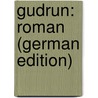 Gudrun: Roman (German Edition) by Jansen Werner