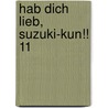 Hab Dich lieb, Suzuki-kun!! 11 by Go Ikeyamada